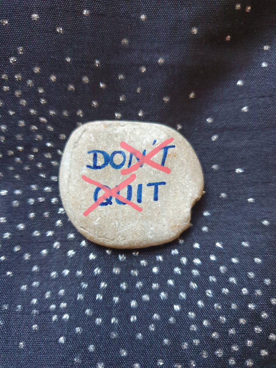Easy rocks Don\'t quit : 1660477972.don.t.quit.jpg